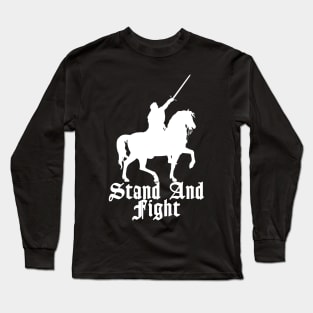 Stand and Fight Long Sleeve T-Shirt